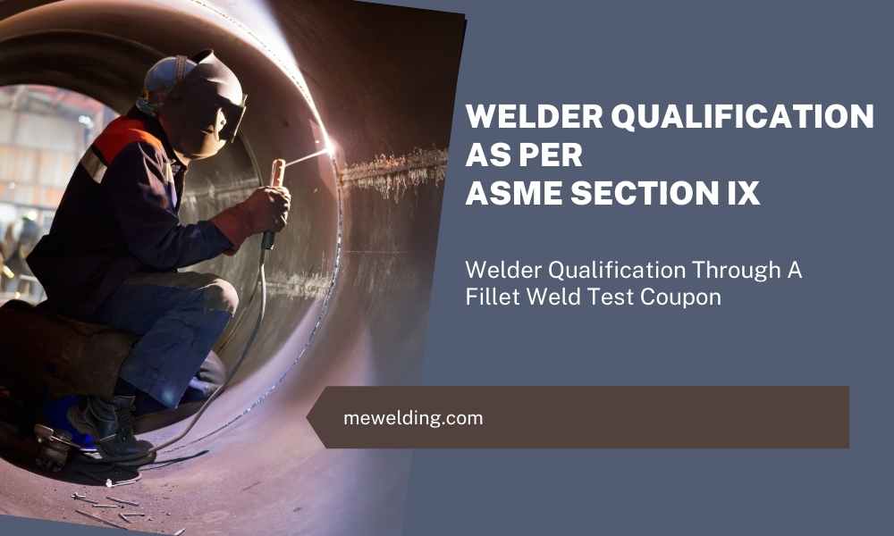 welding performance qualification though fillet weld coupon
